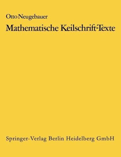 Mathematische Keilschrift-Texte/Mathematical Cuneiform Texts