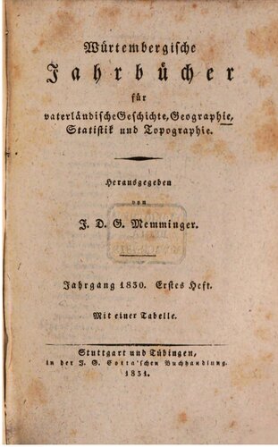Württembergische Jahrbücher für Vaterländische Geschichte, Geographie, Statistik und Topographie