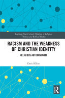 Racism and the Weakness of Christian Identity: Religious Autoimmunity