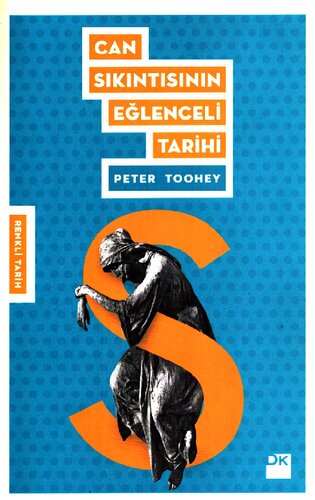 Can Sıkıntısının Eğlenceli Tarihi