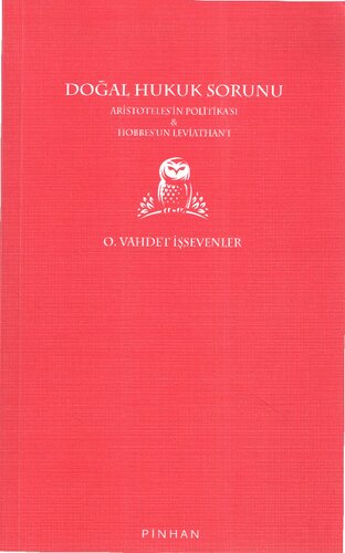 Doğal Hukuk Sorunu: Aristoteles'in Politikası & Hobbes'un Leviathan'ı