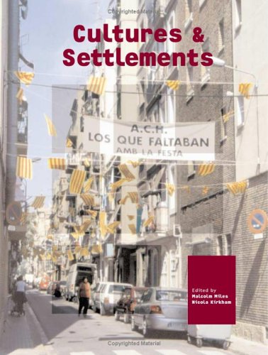 Cultures and Settlements: Advances in Art and Urban Futures Volume 3 (Intellect Books - Play Text)