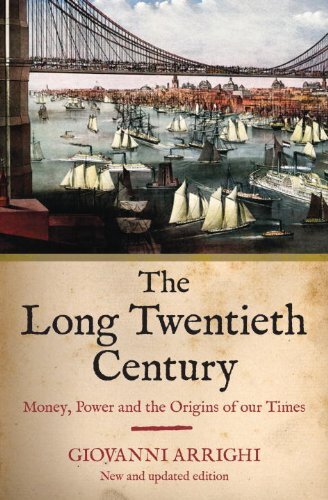 The long twentieth century: money, power, and the origins of our times