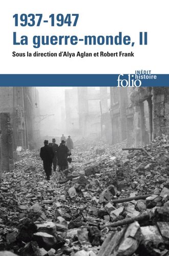 1937-1947 - La guerre-monde, tome 2