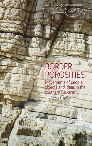 Border porosities: Movements of people, objects, and ideas in the southern Balkans