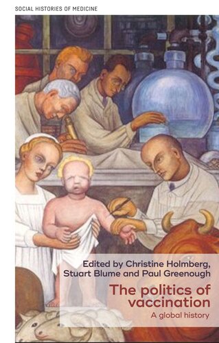 The politics of vaccination: A global history