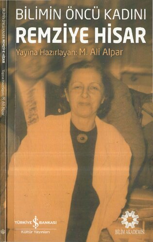Bilimin Önü Kadını: Remziye Hisar