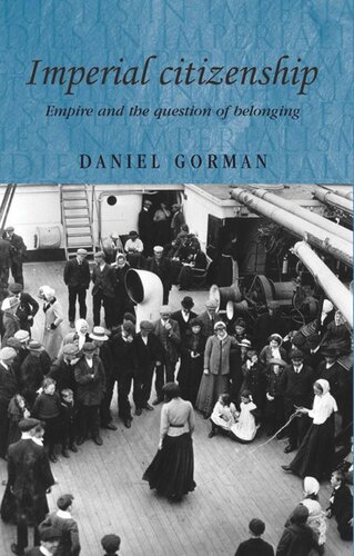 Imperial citizenship: Empire and the question of belonging
