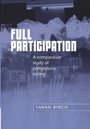 Full participation: A comparative study of compulsory voting