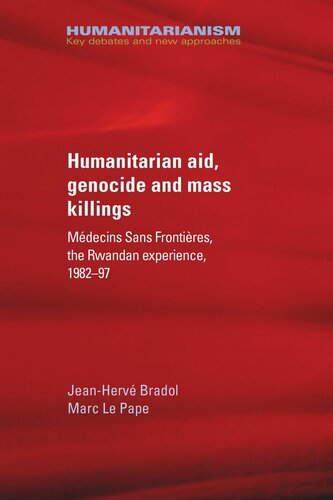 Humanitarian aid, genocide and mass killings: The Rwandan Experience