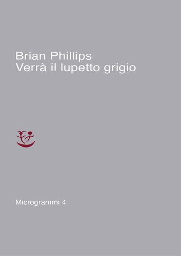 Verrà il lupetto grigio