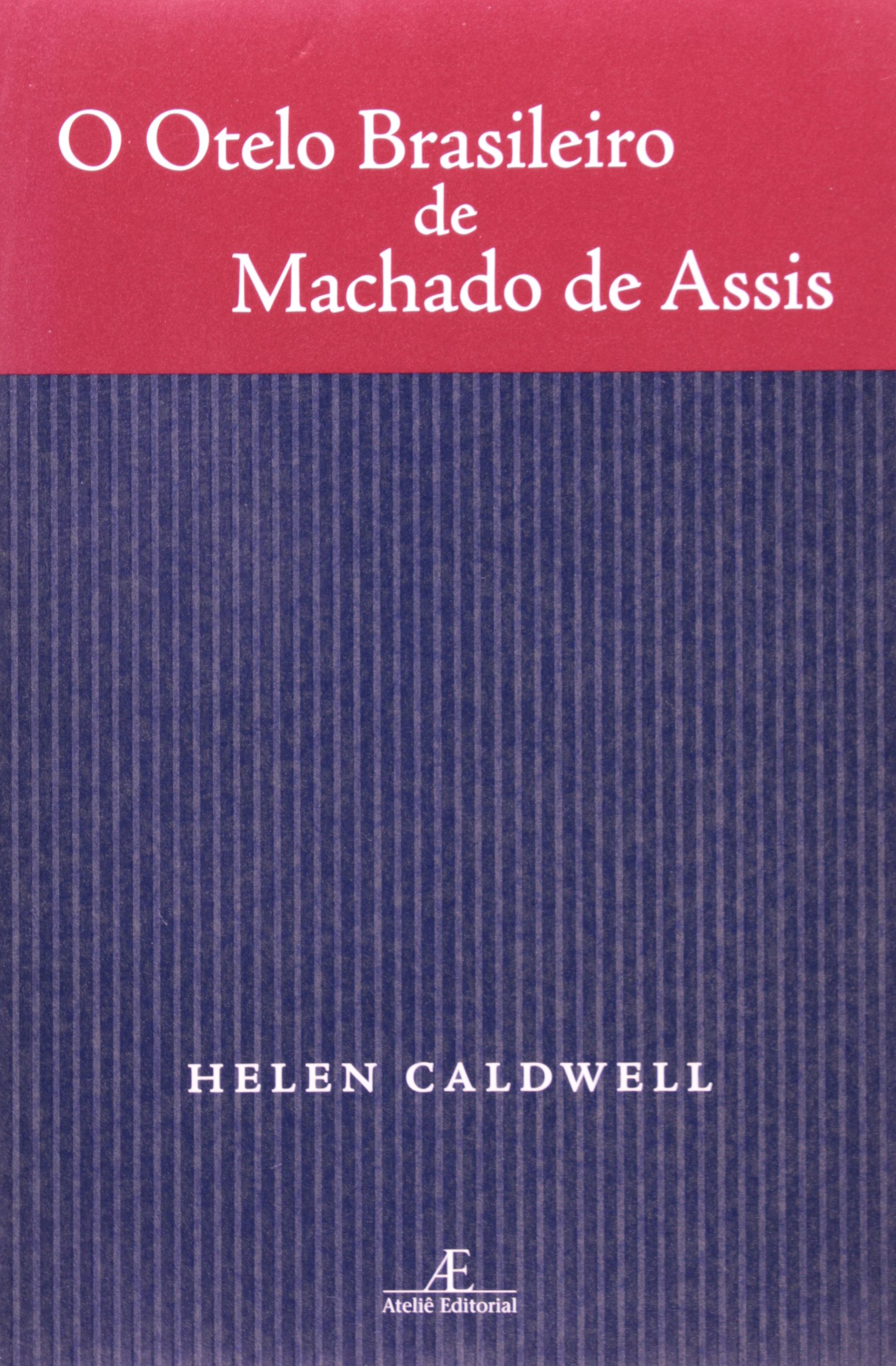 O Otelo Brasileiro de Machado de Assis