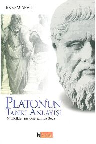 Platon'un Tnarı Anlayışı: Mitolojiden Rasyonel Tanrıya Geçiş