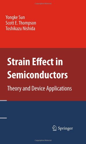 Strain Effect in Semiconductors: Theory and Device Applications