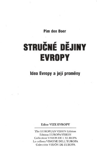 Stručné dějiny Evropy: idea Evropy a její proměny