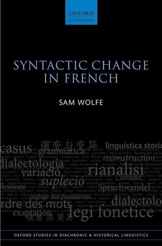 Syntactic Change in French (Oxford Studies in Diachronic and Historical Linguistics)