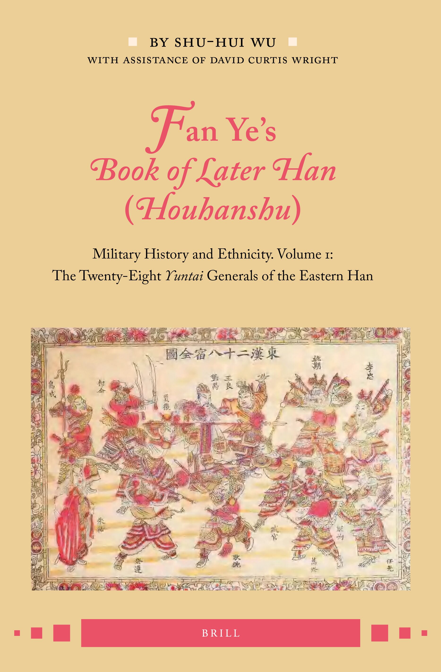 Fan Ye's Book of Later Han (Houhanshu): Military History and Ethnicity