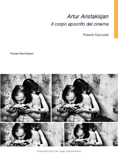 Artur Aristakisjan. Il corpo apocrifo del cinema