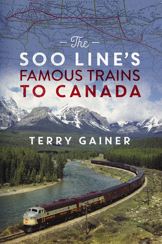 The Soo Line's Famous Trains to Canada