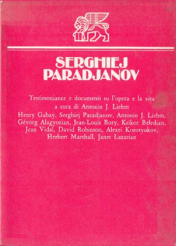 Serghiej Paradjanov. Testimonianze e documenti su l'opera e la vita