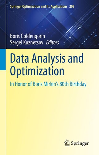 Data Analysis and Optimization: In Honor of Boris Mirkin's 80th Birthday (Springer Optimization and Its Applications, 202)