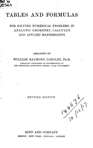 Tables and formulas for solving numerical problems in analytic geometry, calculus and applied mathematics