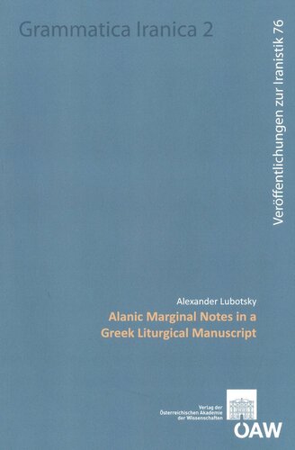 Alanic Marginal Notes in a Greek Liturgical Manuscript (Sitzungsberichte Der Philosophisch-historischen Klasse)