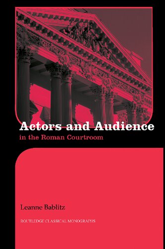 Actors and Audience in the Roman Courtroom