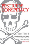 The Pesticide Conspiracy