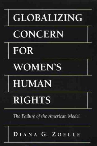 Globalizing Concern For Women's Human Rights
