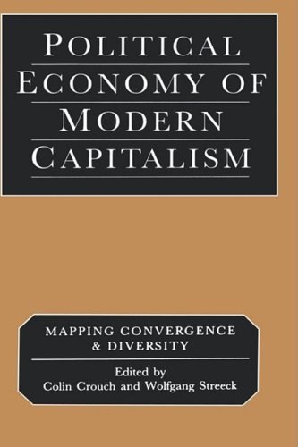 Political Economy of Modern Capitalism: Mapping Convergence and Diversity