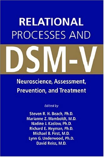 Relational Processes and DSM-V: Neuroscience, Assessment, Prevention, and Treatment