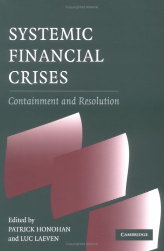 Systemic Financial Crises: Containment and Resolution