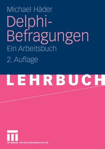 Delphi- Befragungen Ein Arbeitsbuch 2. Auflage