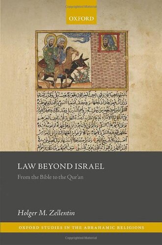 Law Beyond Israel: From the Bible to the Qur'an (Oxford Studies in the Abrahamic Religions)