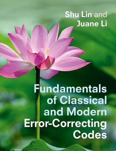 Fundamentals of Classical and Modern Error-Correcting Codes