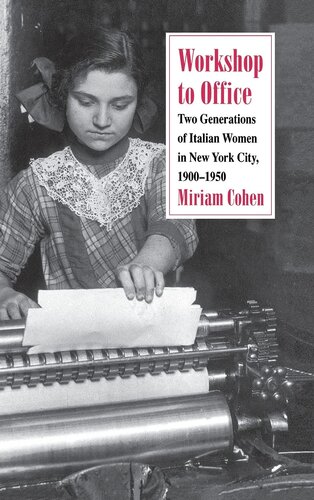Workshop to office: two generations of Italian women in New York City, 1900-1950