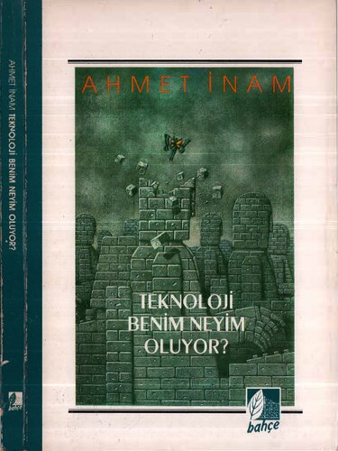 Teknoloji Benim Neyim Oluyor?