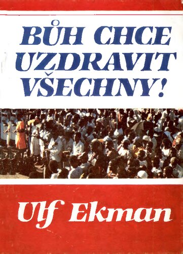 Bůh chce uzdravit všechny!