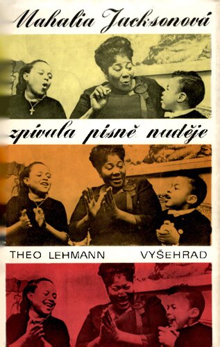 Mahalia Jacksonová - zpívala písně radosti