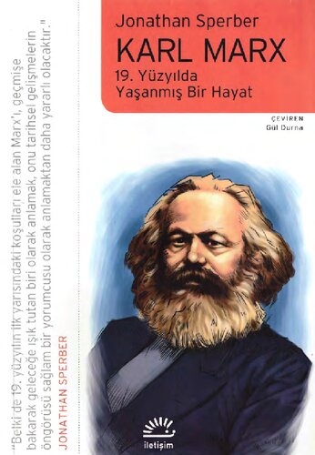Karl Marx: 19. Yüzyılda Yaşanmış Bir Hayat
