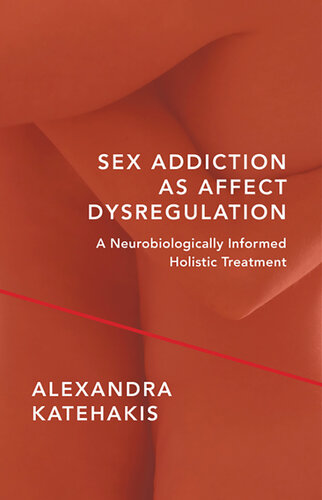 Sex Addiction as Affect Dysregulation