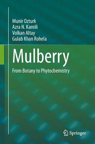 Mulberry: From Botany to Phytochemistry