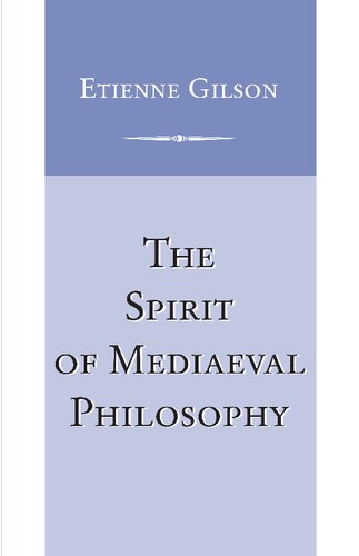 The Spirit of Mediaeval Philosophy