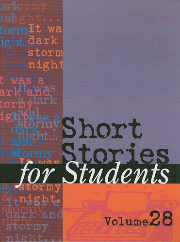 Short Stories for Students: Presenting Analysis, Context & Criticism on Commonly Studied Short Stories, vol. 28