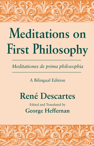 Meditations on First Philosophy, Bilingual Edition (English and Latin Edition)