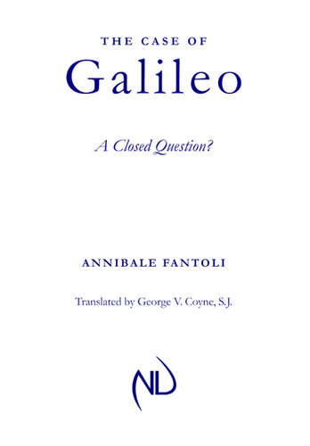 The Case of Galileo: A Closed Question?