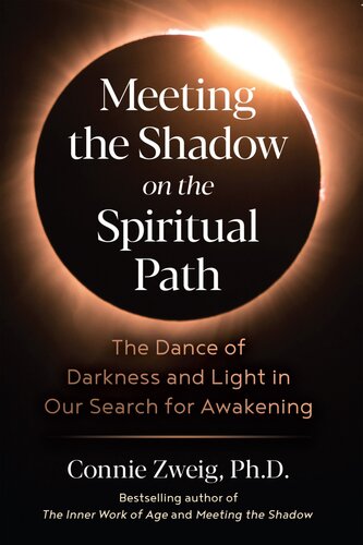 Meeting the Shadow on the Spiritual Path: the Dance of Darkness and Light in Our Search for Awakening