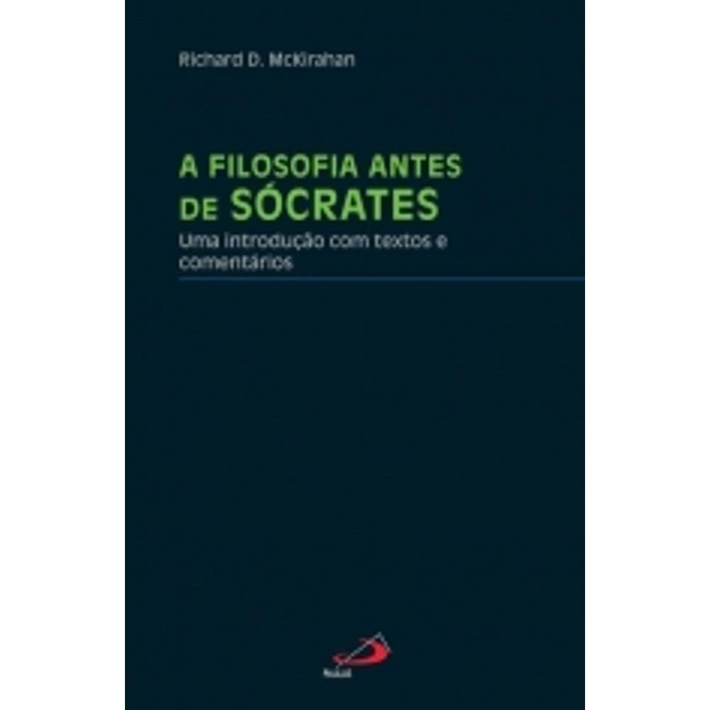 A Filosofia Antes de Sócrates