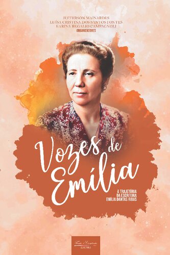 Vozes de Emília: a trajetória da escritora Emília Dantas Ribas
